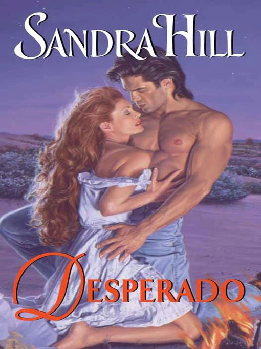 Title details for Desperado by Sandra Hill - Available